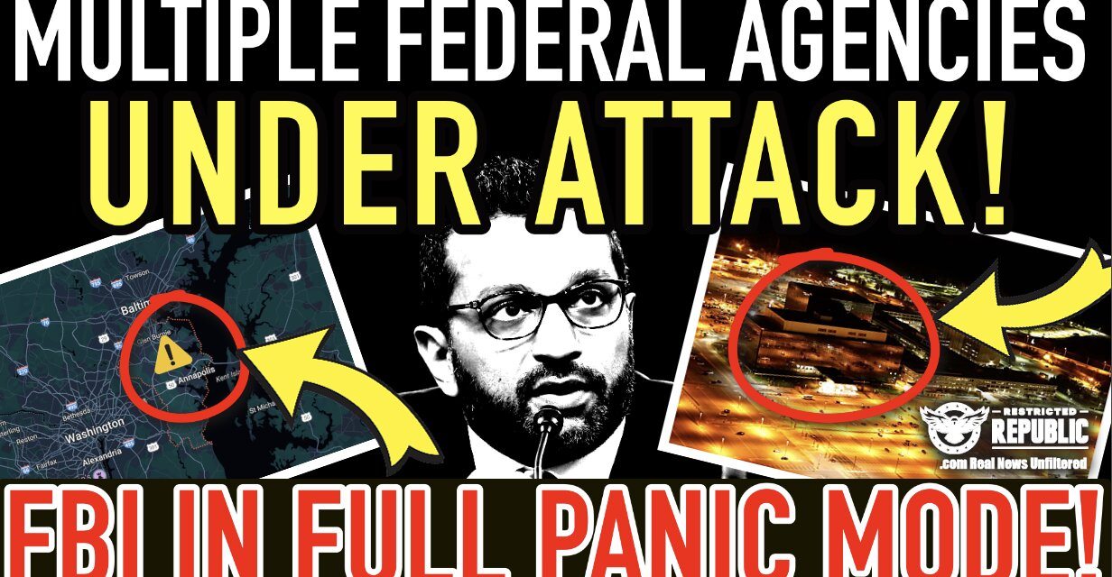 Alert! Multiple Federal Agencies Now Under Attack! FBI In Full Panic Mode! MSM Silent!